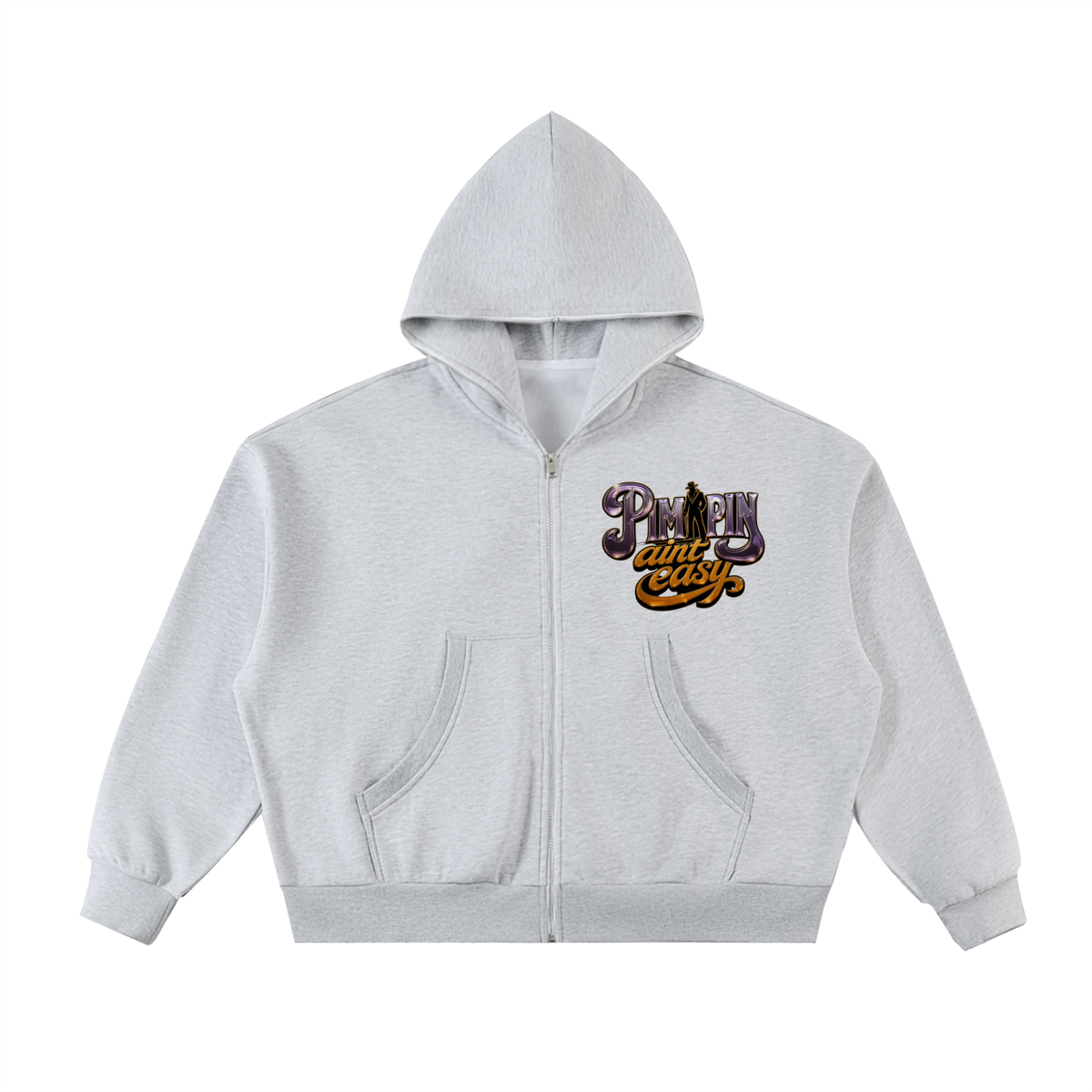 Pimpin Aint Easy Zip Hoodie